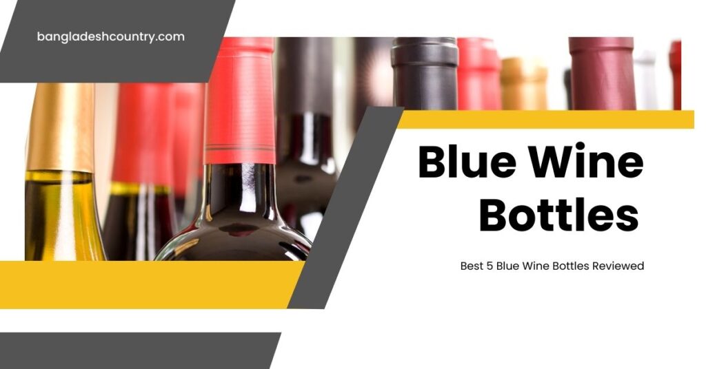 Blue Wine Bottles