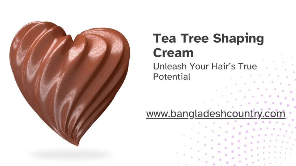 Tea Tree Shaping Cream