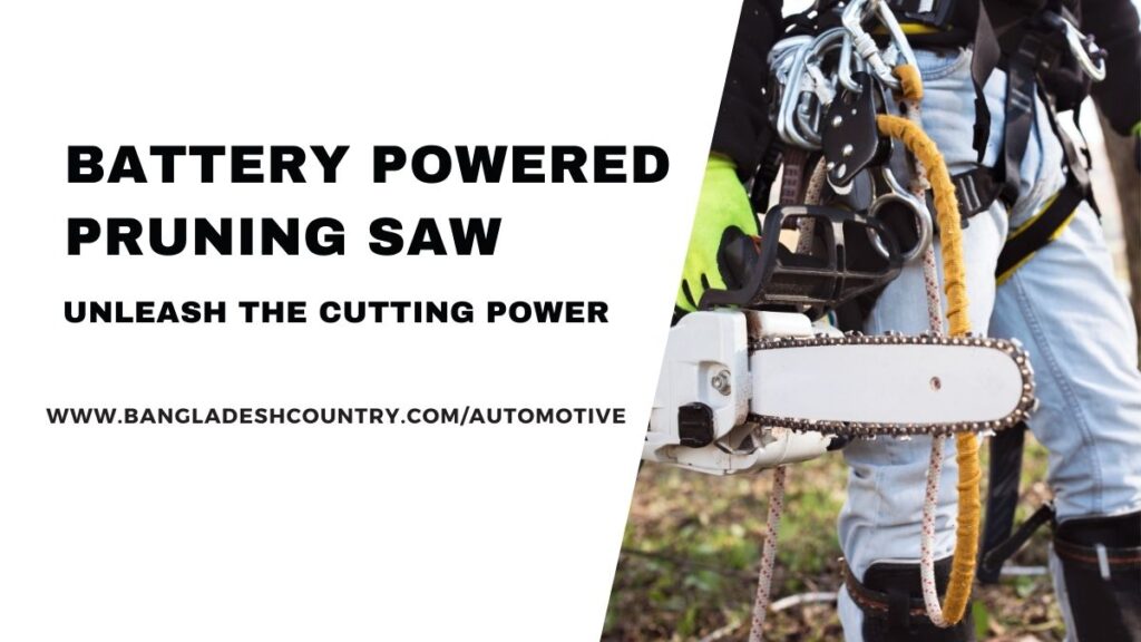 Battery Powered Pruning Saw