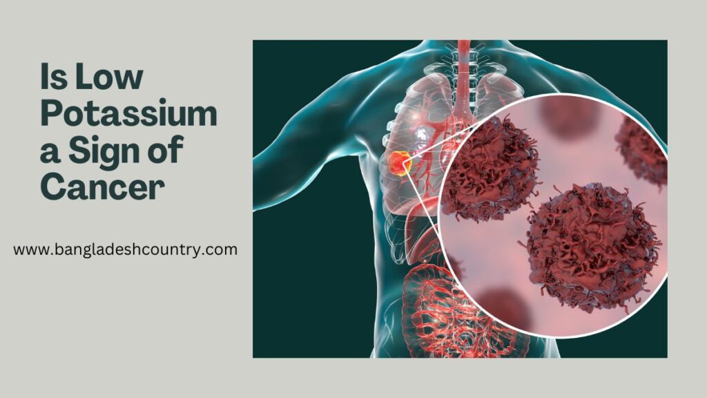 Is Low Potassium a Sign of Cancer