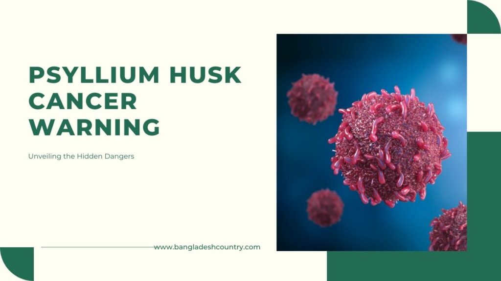 Psyllium Husk Cancer Warning