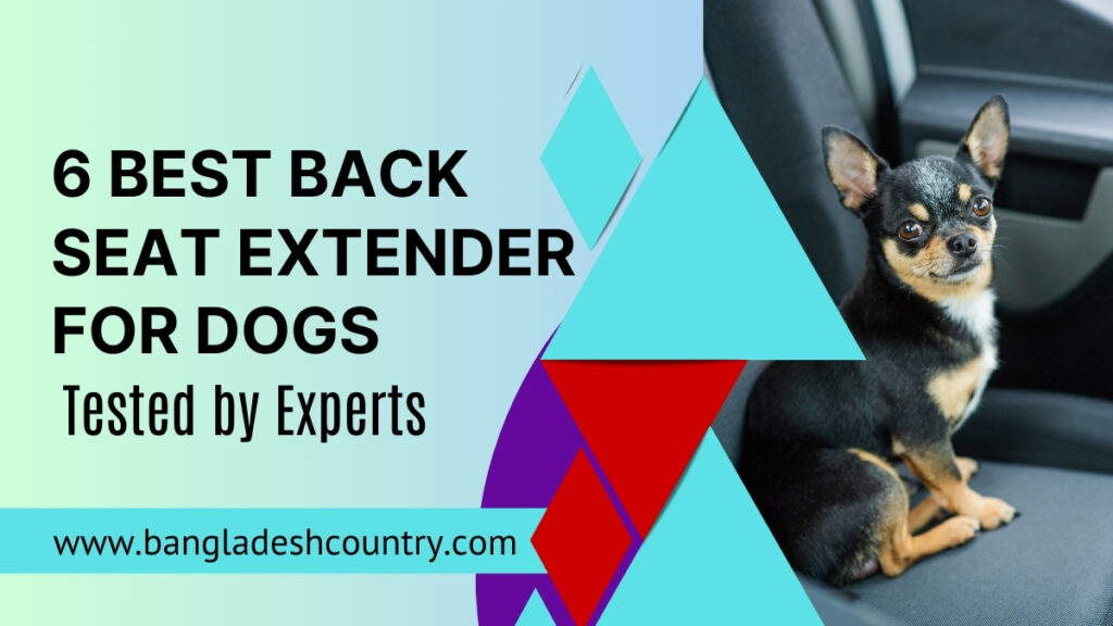 6 Best Back Seat Extender for Dogs