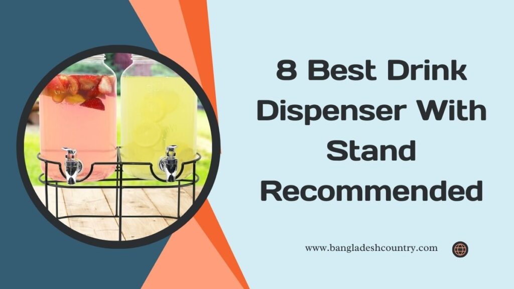 8 Best Drink Dispenser With Stand Recommended