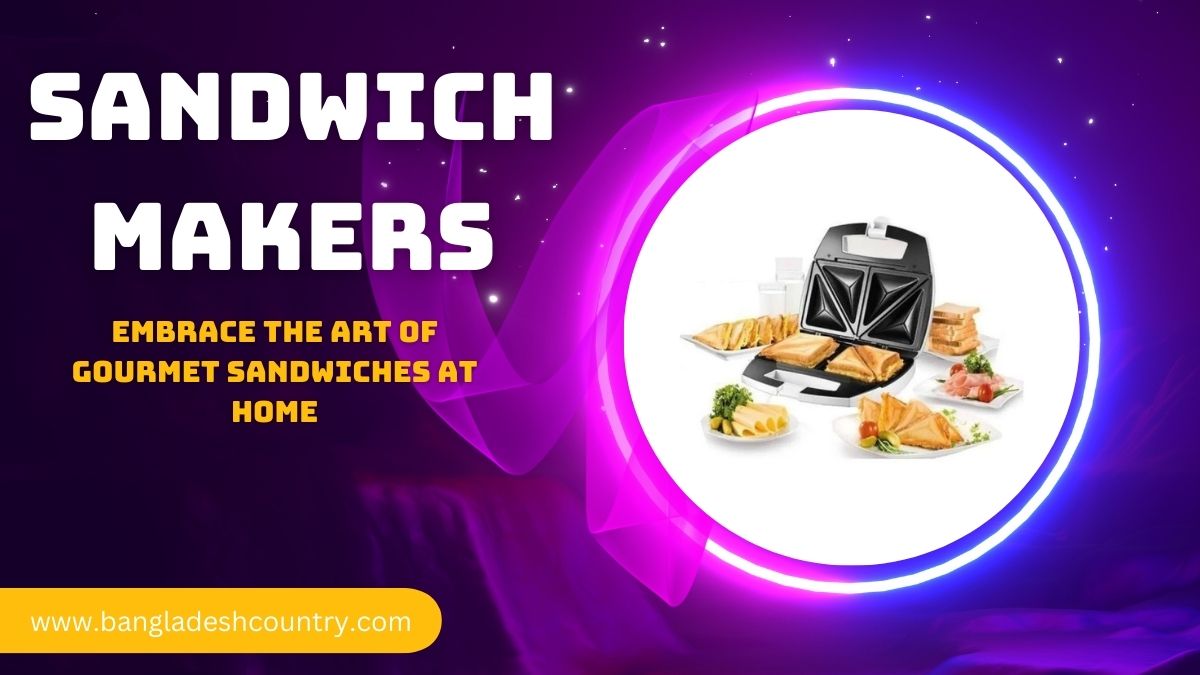 Sandwich Makers